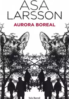 Aurora Boreal  -  Rebecka Martinsson  - Vol.  01  -  Åsa Larsson