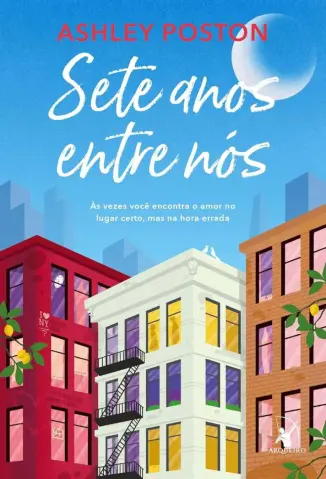 Sete Anos Entre Nós - Ashley Poston
