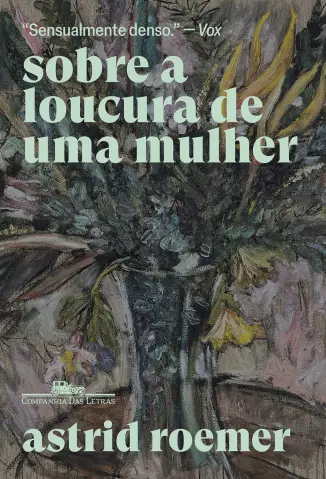 Sobre a Loucura de uma Mulher - Astrid Roemer