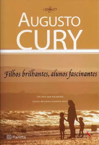 Filhos Brilhantes  Alunos Fascinantes  -  Augusto Cury