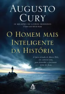 O Homem mais Inteligente da História  -  Augusto Cury