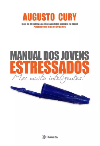  Manual dos Jovens Estressados   -  Augusto Cury 
