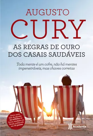 As regras de ouro dos casais saudáveis  -  Augusto Cury