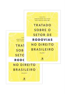 Tratado sobre o setor de rodovias no direito brasileiro - Augusto Neves Dal Pozzo