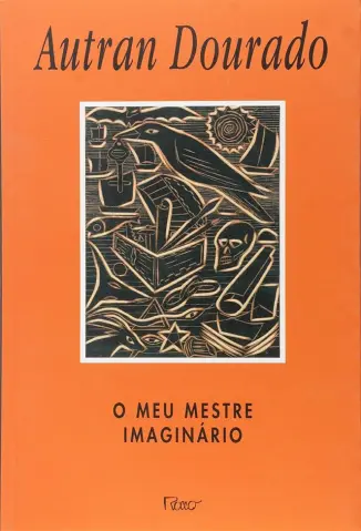 O meu Mestre Imaginário - Autran Dourado