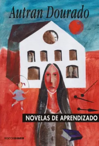 Novelas de Aprendizado - Autran Dourado