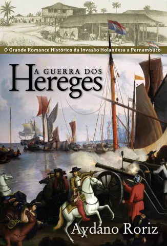 Guerra dos Hereges - Aydano A Roriz