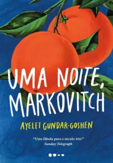 Uma Noite, Markovitch - Ayelet Gundar-Goshen