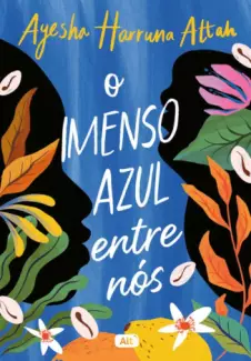 O Imenso Azul Entre Nós  -  Ayesha Harruna Attah