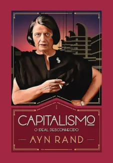 Capitalismo: O Ideal Desconhecido - Ayn Rand