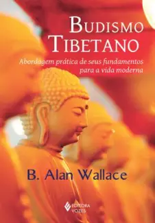 Budismo Tibetano  -  B. Alan Wallace