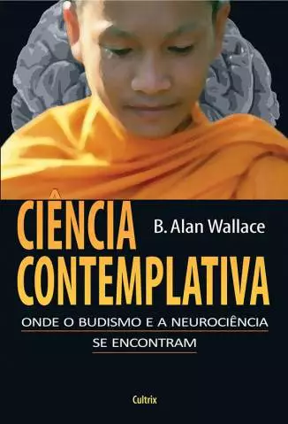 Ciência Contemplativa  -  B. Alan Wallace