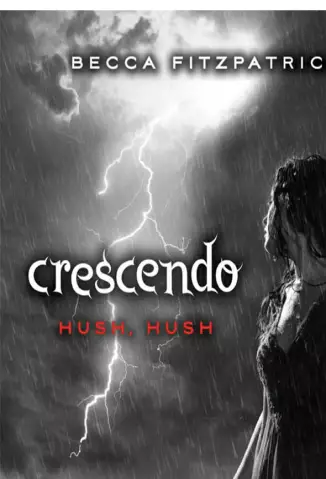 Crescendo  -  Hush, Hush  - Vol.  2  -  Becca Fitzpatrick