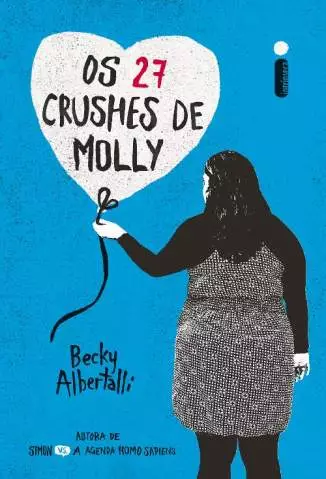 Os 27 Crushes de Molly  -  Becky Albertalli