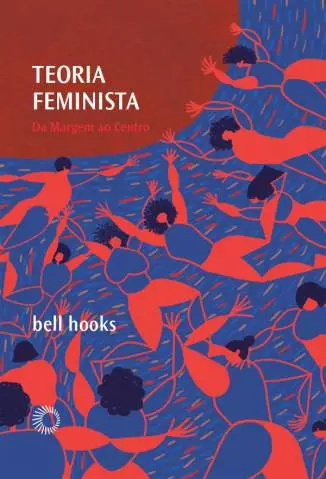 Teoria Feminista  -  Bell Hooks