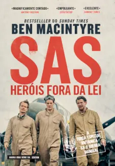 SAS - Heróis Fora da Lei - Ben Macintyre