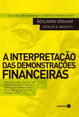 A Interpretação das Demonstrações Financeiras  -  Benjamin Grahan