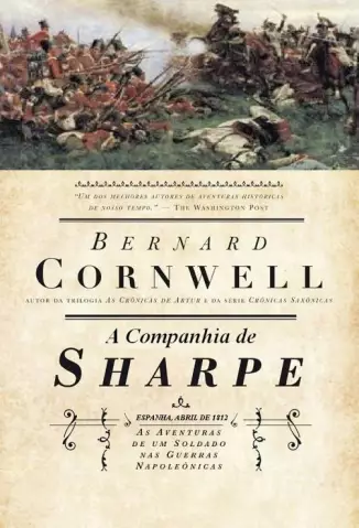 A Companhia de Sharpe  -  As Aventuras de Sharpe   - Vol.  13   -  Bernard Cornwell 