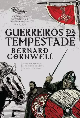 Guerreiros da Tempestade  -  Crônicas Saxônicas  - Vol.  09  -  Bernard Cornwell