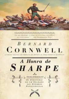 A Honra de Sharpe  -  As Aventuras de Sharpe  - Vol.  16  -  Bernard Cornwell