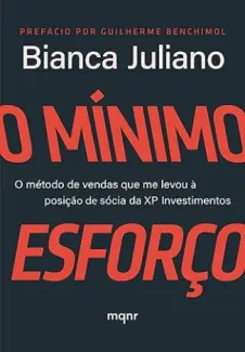 O Mínimo Esforço - Bianca Juliano