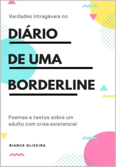 Diário de uma Borderline - Bianca Oliveira