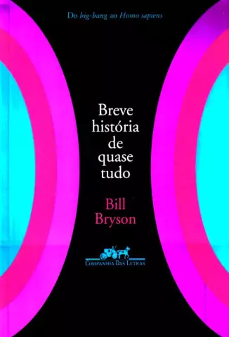  Breve História de Quase Tudo   -  Bill Bryson 
