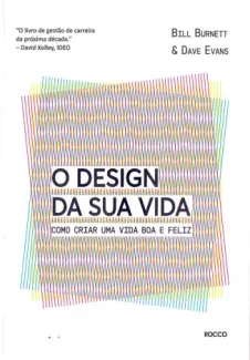 O design da sua vida - Bill Burnett