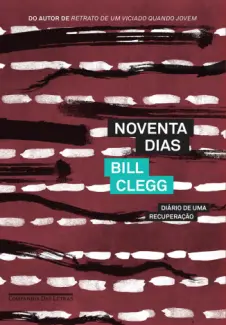 Noventa Dias - Bill Clegg