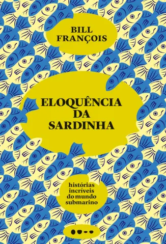 Eloquência da Sardinha - Bill François