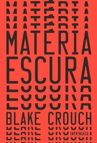 Matéria Escura  -  Blake Crouch