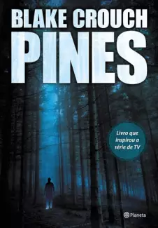Pines  -  Wayward Pines  - Vol.  1  -  Blake Crouch