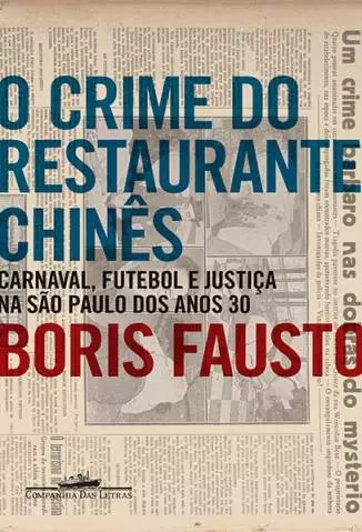 O Crime do Restaurante Chinês  -  Boris Fausto