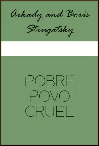 Pobre Povo Cruel - Boris Strugatsky