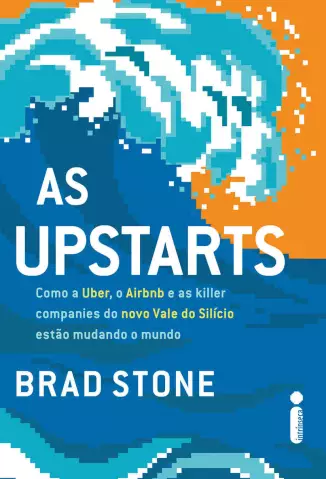 As Upstarts  -  Brad Stone