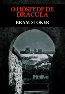O Hóspede de Drácula  -  Bram Stoker