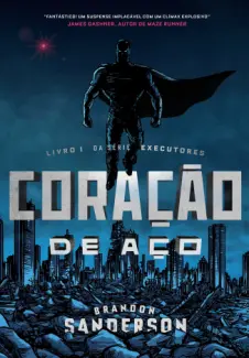 Coração de Aço  -  Brandon Sanderson