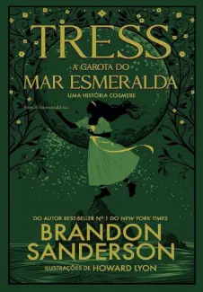 Tress, a Garota do Mar Esmeralda - Novela Secreta Vol. 1 - Brandon Sanderson