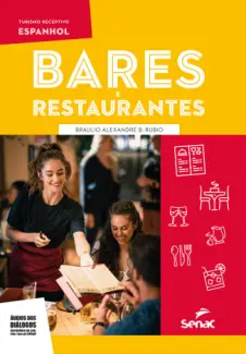 Espanhol para Bares e Restaurantes - Braulio Alexandre B. Rubio