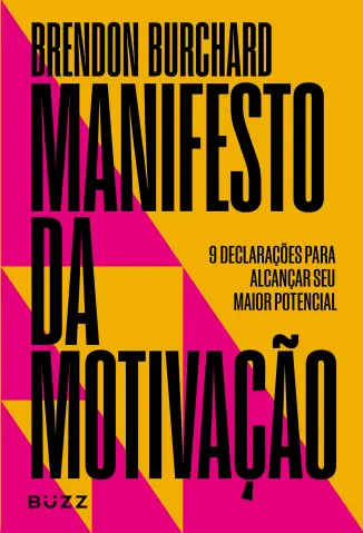 Manifesto da Motivação - Brendon Burchard