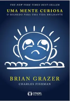 Uma Mente Curiosa - Brian Grazer