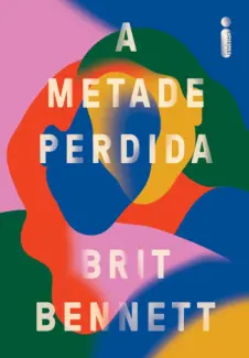 A Metade Perdida  -  Brit Bennett