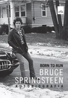 Born to Run: Autobiografia - Bruce Springsteen