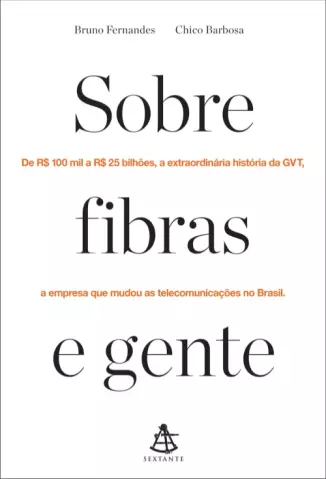 Sobre Fibras e Gente  -  Bruno Fernandes