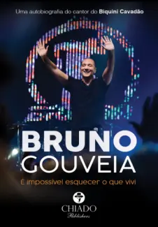 É Impossível Esquecer O Que Vivi - Bruno Gouveia