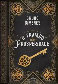 O Tratado da Prosperidade  -  Bruno J. Gimenes