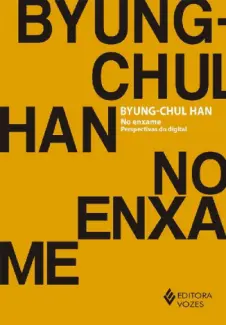 No Enxame - Byung-Chul Han