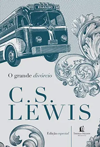 O Grande Divórcio - C. S. Lewis