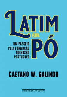Latim em Pó - Caetano W. Galindo