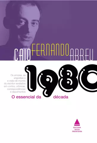 O Essencial de Década de 1980  -  Caio Fernando Abreu